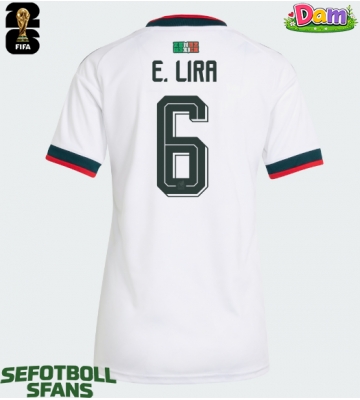 Mexiko Erik Lira #6 Bortatröja Kvinnor VM 2026 Kortärmad